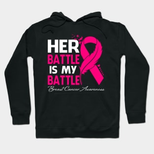 Her Battle Is My Battle Breast Cancer Awareness Feather Hoodie